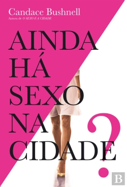 Bertrand.pt - Ainda Há Sexo Na Cidade?