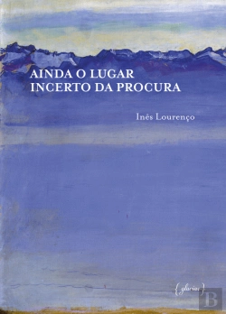 Bertrand.pt - Ainda o Lugar Incerto da Procura