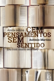 Ainda Outros… Cem Pensamentos Sem Sentido