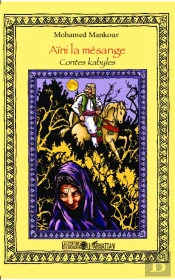Aini La Mesange Contes Kabyles