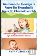 Ainmneacha Gaeilge Is Fearr Do Bhuachailli Agus Do Chailini Leanbh