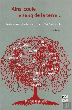 Bertrand.pt - Ainsi Coule Le Sang De La Terre... ; Les Hommes Et La Terre En Forez ; Xviiie-Xixe Siècles
