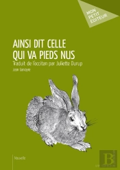 Ainsi Dit Celle Qui Va Pieds Nus