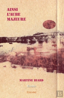Bertrand.pt - Ainsi L'Aube Majeure : Roman