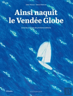 Bertrand.pt - Ainsi Naquit Le Vendée Globe