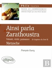 Ainsi Parla Zarathoustra ; Volonté Vérité Puissance ; 9 Chapitres Du Livre Ii