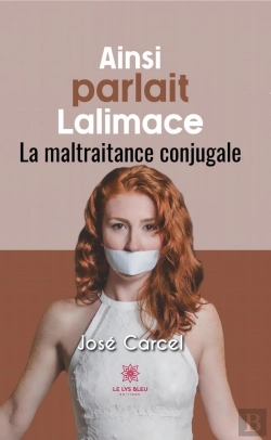 Bertrand.pt - Ainsi Parlait Lalimace - La Maltraitance Conjugale