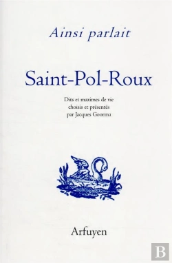 Bertrand.pt - Ainsi Parlait Tome 33 : Ainsi Parlait Saint-Pol-Roux : Dits Et Maximes De Vie