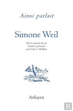 Bertrand.pt - Ainsi Parlait Tome 43 : Simone Weil : Dits Et Maximes De Vie
