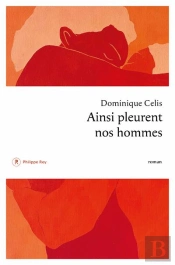 Ainsi Pleurent Nos Hommes