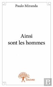 Ainsi Sont Les Hommes