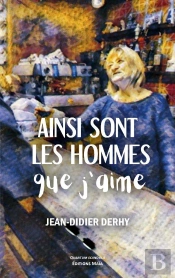 Ainsi Sont Les Hommes Que J'Aime