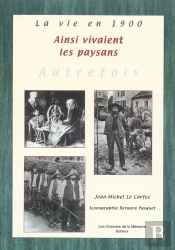 Ainsi Vivaient Les Paysans Autrefois