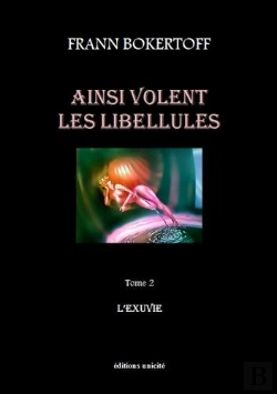 Bertrand.pt - Ainsi Volent Les Libellules Tome 2 ; L'Exuvie