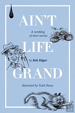 Bertrand.pt - Ain'T Life Grand: A Rambling Of Short St