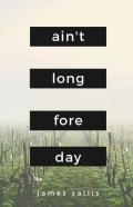 Ain'T Long Fore Day