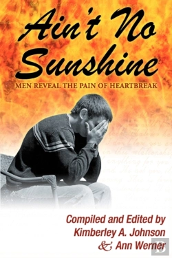 Bertrand.pt - Ain'T No Sunshine: Men Reveal The Pain O