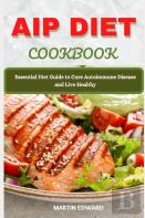 Aip Diet Cookbook