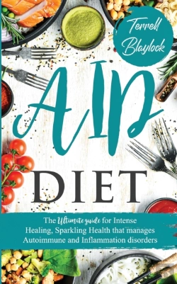Bertrand.pt - Aip Diet The Ultimate Guide For Intense Healing And Sparkling Health That Manages Autoimmune And Inflammation Disorders