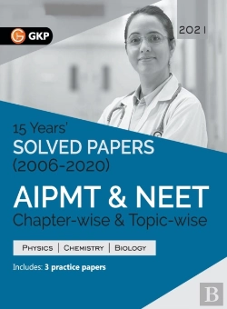 Bertrand.pt - Aipmt/Neet 2021 Chapter-Wise And Topic-Wise 15 Years' Solved Papers (2006-2020)