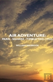 Air Adventure: Paris - Sahara - Timbucto