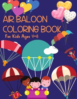 Bertrand.pt - Air Baloon Coloring Book For Kids Ages 4-8