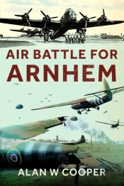 Air Battle For Arnhem