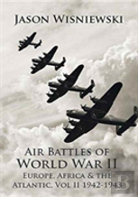 Air Battles Of World War Ii Europe, Africa & The Atlantic