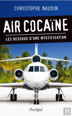Bertrand.pt - Air Cocaine ; Les Dessous D'Une Mystification