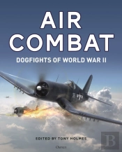 Air Combat Dogfights Of World War