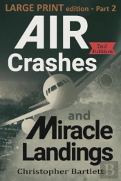 Air Crashes And Miracle Landings Part 2