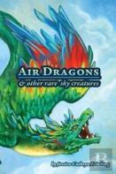 Air Dragons & Other Rare Sky Creatures