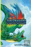 Air Dragons & Other Rare Sky Creatures
