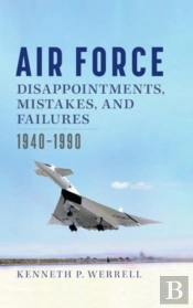 Air Force Disappointments, Mistakes, And Failures