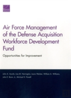 Bertrand.pt - Air Force Management Of The Defense Acquisition Workforce Development Fund