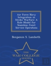 Air Force Navy Integration In Strike War