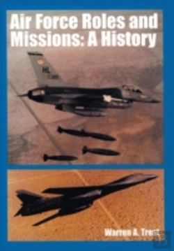 Bertrand.pt - Air Force Roles And Mission: A History