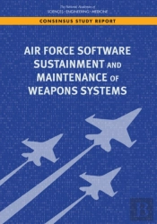 Air Force Software Sustainment And Maintenance Of Weapons Systems