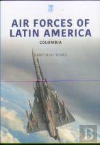 Air Forces Of Latin America: Colombia