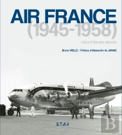 Air France 1945-1958, L'Âge D'Or Des Hélices