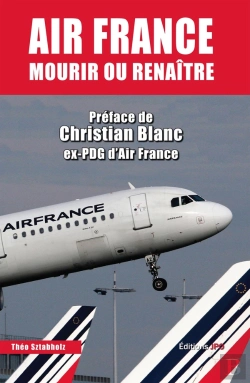 Bertrand.pt - Air France : Mourir Ou Renaître