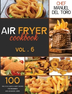 Bertrand.pt - Air Fryer Cookbook: 100 Delicious, Quick