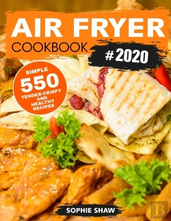 Bertrand.pt - Air Fryer Cookbook #2020: 550 Simple, Te