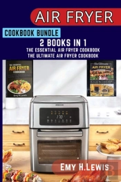 Air Fryer Cookbook Bundle  2 Books In 1: