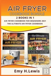 Air Fryer Cookbook Bundle  2 Books In 1