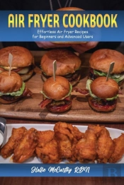 Air Fryer Cookbook: Effortless Air Fryer