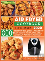 Air Fryer Cookbook For Beginners 2020