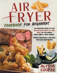 Air Fryer Cookbook For Beginners