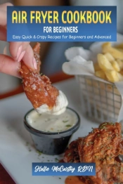 Air Fryer Cookbook For Beginners: Easy Q
