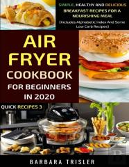 Air Fryer Cookbook For Beginners In 2020